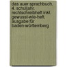 Das Auer Sprachbuch. 4. Schuljahr. Rechtschreibheft inkl. Gewusst-wie-Heft. Ausgabe für Baden-Württemberg by Ruth Dolenc