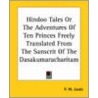 Hindoo Tales Or The Adventures Of Ten Princes Freely Translated From The Sanscrit Of The Dasakumaracharitam door P.W. Jacob