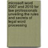 Microsoft Word 2007 And 2010 For Law Professionals Unveiling The Rules And Secrets Of Legal Word Processing