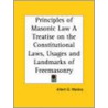 Principles Of Masonic Law A Treatise On The Constitutional Laws, Usages And Landmarks Of Freemasonry (1856) door Albert G. Mackey