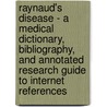 Raynaud's Disease - A Medical Dictionary, Bibliography, and Annotated Research Guide to Internet References door Icon Health Publications