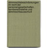 Stimmrechtsbeschränkungen im Recht der Personengesellschaften, Kernbereichslehre und Stimmrechtsausschluß door Peter Lockowandt