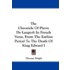 The Chronicle of Pierre de Langtoft in French Verse, from the Earliest Period to the Death of King Edward I