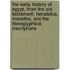 The Early History Of Egypt, From The Old Testament, Herodotus, Manetho, And The Hieroglyphical Inscriptions