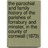 The Parochial And Family History Of The Parishes Of Forrabury And Minster, In The County Of Cornwall (1873)
