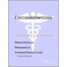Coccidioidomycosis - A Medical Dictionary, Bibliography, and Annotated Research Guide to Internet References door Icon Health Publications