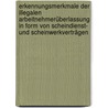 Erkennungsmerkmale der illegalen Arbeitnehmerüberlassung in Form von Scheindienst- und Scheinwerkverträgen door Wolfgang Hamann