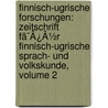Finnisch-Ugrische Forschungen: Zeitschrift Fã¯Â¿Â½R Finnisch-Ugrische Sprach- Und Volkskunde, Volume 2 door Onbekend