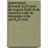 Grammaires Provenã¯Â¿Â½Ales De Hugues Faidit Et De Raymond Vidal De Besaudun (Xiiie Siã¯Â¿Â½Cle)