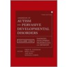 Handbook of Autism and Pervasive Developmental Disorders, Diagnosis, Development, Neurobiology, and Behavior by Fred R. Volkmar