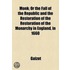 Monk; Or The Fall Of The Republic And The Restoration Of The Restoration Of The Monarchy In England, In 1660