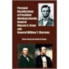 Personal Recollections of President Abraham Lincoln, General Ulysses S. Grant and General William T. Sherman door Major-General Grenville M. Dodge