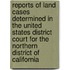 Reports Of Land Cases Determined In The United States District Court For The Northern District Of California