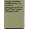 Rudolph Zacharias Becker's Leiden Und Freuden In Siebzehnmonatlicher Franzã¯Â¿Â½Sischer Gefangenschaft by Rudolph Zacharias Becker