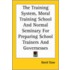 The Training System, Moral Training School And Normal Seminary For Preparing School Trainers And Governesses
