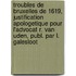 Troubles De Bruxelles De 1619, Justification Apologetique Pour L'Advocat R. Van Uden, Publ. Par L. Galesloot