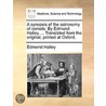 A Synopsis Of The Astronomy Of Comets. By Edmund Halley, ... Translated From The Original, Printed At Oxford. door Edmond Halley