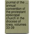 Journal Of The ... Annual Convention Of The Protestant Episcopal Church In The Diocese Of Iowa, Volumes 33-39