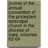 Journal Of The ... Annual Convention Of The Protestant Episcopal Church In The Diocese Of Iowa, Volumes 62-64