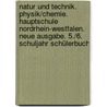 Natur und Technik. Physik/Chemie. Hauptschule Nordrhein-Westfalen. Neue Ausgabe. 5./6. Schuljahr Schülerbuch door Siegfried Bresler