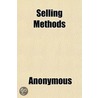 Selling Methods; Planning And Handling Sales, Building Trade Through Service, Records And Systems, Mail Sales door Books Group