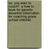 So, You Want To Coach?  A How To Book For Parents    Essential Information For Coaching Grade School Children