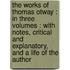 The Works Of Thomas Otway : In Three Volumes : With Notes, Critical And Explanatory, And A Life Of The Author