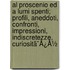 Al Proscenio Ed A Lumi Spenti; Profili, Aneddoti, Confronti, Impressioni, Indiscretezze, Curiositã¯Â¿Â½