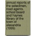Annual Reports Of The Selectmen, Road Agents, School Board And Haynes Library Of The Town Of Alexandria (1999)