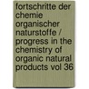 Fortschritte Der Chemie Organischer Naturstoffe / Progress in the Chemistry of Organic Natural Products Vol 36 door L. Zeichmeister