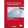 Medizinische Fachangestellte 1.-3. Ausbildungsjahr. Organisation und Verwaltung in der Arztpraxis. Arbeitsbuch door Ellen Schwarz