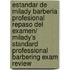 Estandar de Milady Barberia profesional Repaso del examen/ Milady's Standard Professional Barbering Exam Review