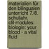 Materialien Für Den Bilingualen Unterricht 7./8. Schuljahr. Clil-modules: Biologie: Your Blood - A Vital Fluid