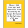 Mystery Hid From Ages And Generations Made Manifest By The Gospel Revelation Or The Salvation Of All Men (1784) by Charles Chauncy