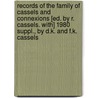 Records Of The Family Of Cassels And Connexions [Ed. By R. Cassels. With] 1980 Suppl., By D.K. And F.K. Cassels door Donald Kennedy Cassels