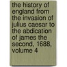 The History Of England From The Invasion Of Julius Caesar To The Abdication Of James The Second, 1688, Volume 4 door Sac) Hume David (Lecturer In Human Resource Management