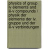 Physics Of Group Iv Elements And Iii-V Compounds / Physik Der Elemente Der Iv. Gruppe Und Der Iii-V Verbindungen door R. Blachnik
