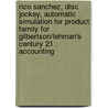 Rico Sanchez, Disc Jockey, Automatic Simulation for Product Family for Gilbertson/Lehman's Century 21 Accounting by Mark W. Lehman
