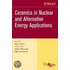 Ceramics In Nuclear And Alternative Energy Applications, Ceramic Engineering And Science Proceedings, Cocoa Beach