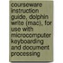 Courseware Instruction Guide, Dolphin Write (Mac), For Use With Microcomputer Keyboarding And Document Processing