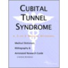 Cubital Tunnel Syndrome - A Medical Dictionary, Bibliography, and Annotated Research Guide to Internet References door Icon Health Publications