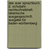 Das Auer Sprachbuch. 2. Schuljahr. Rechtschreibheft. Lateinische Ausgangsschrift. Ausgabe für Baden-Württemberg by Ruth Dolenc