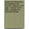 Green Line Oberstufe. Schülerbuch Mit Cd-rom. Klasse 11/12 (g8) ; Klasse 12/13 (g9). Ausgabe Für Sachsen-anhalt door Onbekend