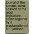 Journal of the Senate, Extra Session of the Rebel Legislature, Called Together by a Proclamation of C. F. Jackson