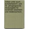 Mitten unter euch. Schülerband 9. und 10. Jahrgangsstufe. Neuausgabe für Nordrhein-Westfalen und Niedersachsen. door Andreas Baur