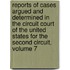Reports Of Cases Argued And Determined In The Circuit Court Of The United States For The Second Circuit, Volume 7