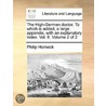 The High-German Doctor.  To Which Is Added, A Large Appendix, With An Explanatory Index.  Vol. Ii.  Volume 2 Of 2 by Unknown