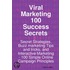 Viral Marketing 100 Success Secrets- Secret Strategies, Buzz Marketing Tips And Tricks, And Interactive Marketing