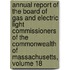 Annual Report Of The Board Of Gas And Electric Light Commissioners Of The Commonwealth Of Massachusetts, Volume 18