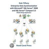 Enterprise Data Synchronization With Microsoft Sql Server 2008 And Sql Server Compact 3.5 Mobile Merge Replication door Rob Tiffany